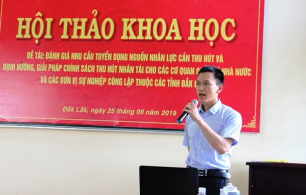 Hội thảo khoa học định hướng, giải pháp chính sách thu hút nhân tài cho tỉnh Đắk Lắk 